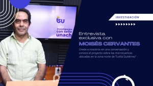 Investigación con sello UNACH: Dr. Moisés Silva Cervantes