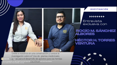Investigación con sello UNACH: Dra. Rocío Sánchez Albores y el Dr. Héctor Irám Torres Ventura
